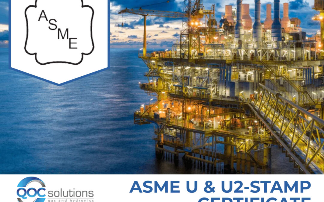 QOC Solutions acquires important ASME U-Stamp Certification Div. 1 and 2